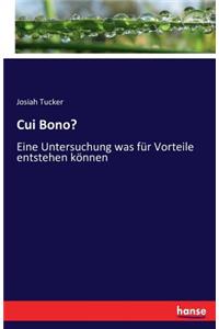 Cui Bono?