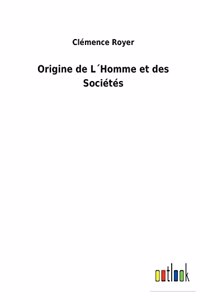 Origine de L´Homme et des Sociétés