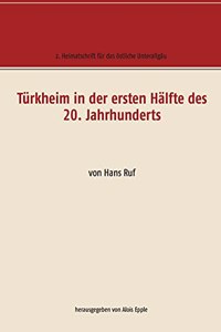 Türkheim in der ersten Hälfte des 20. Jahrhunderts