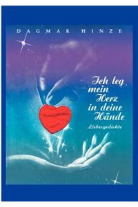 Ich Leg Mein Herz in Deine H?nde