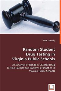 Random Student Drug Testing in Virginia Public Schools