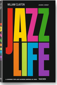 Jazzlife: A Journey for Jazz Across America in 1960