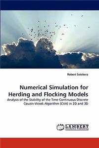 Numerical Simulation for Herding and Flocking Models