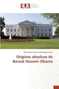 Origines absolues de Barack Hussein Obama