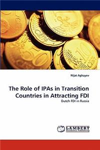 The Role of IPAs in Transition Countries in Attracting FDI