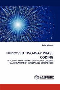 Improved Two-Way Phase Coding