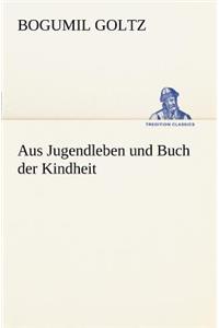 Aus Jugendleben Und Buch Der Kindheit