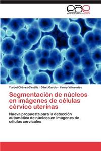 Segmentación de núcleos en imágenes de células cérvico uterinas