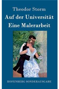 Auf der Universität / Eine Malerarbeit