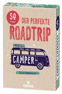moses. Fernweh Camper-Lifehacks â€“ Der perfekte Roadtrip, 50 Tipps und Tricks rund um den Urlaub on the Road