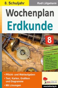 Wochenplan Erdkunde / Klasse 8: Jede Woche ubersichtlich auf einem Bogen