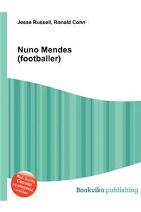 Nuno Mendes (Footballer)