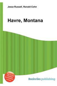 Havre, Montana