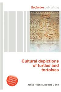 Cultural Depictions of Turtles and Tortoises