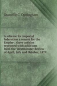 A SCHEME FOR IMPERIAL FEDERATION A SENA