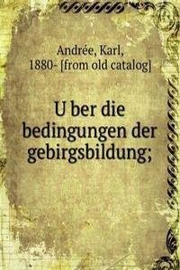 Uber die bedingungen der gebirgsbildung