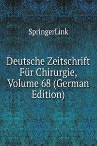 Deutsche Zeitschrift Fur Chirurgie, Volume 68 (German Edition)