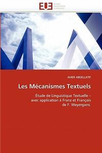 Les M?canismes Textuels