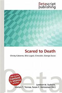 Scared to Death