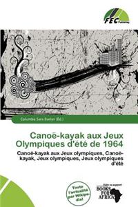 Cano -Kayak Aux Jeux Olympiques D' T de 1964
