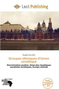 Groupes Ethniques D'Union Sovi Tique