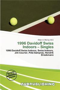 1996 Davidoff Swiss Indoors - Singles