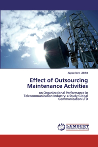 Effect of Outsourcing Maintenance Activities