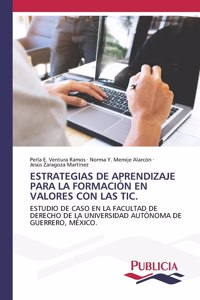 Estrategias de Aprendizaje Para La Formación En Valores Con Las Tic.