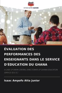 Évaluation Des Performances Des Enseignants Dans Le Service d'Éducation Du Ghana
