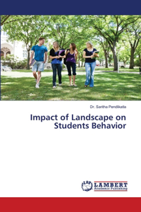 Impact of Landscape on Students Behavior