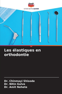 Les élastiques en orthodontie