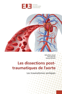 Les dissections post-traumatiques de l'aorte