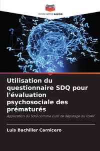 Utilisation du questionnaire SDQ pour l'évaluation psychosociale des prématurés
