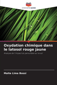 Oxydation chimique dans le latosol rouge jaune