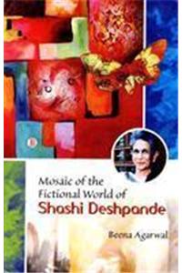 Mosaic Of The Fictional World Of Shashi Deshpande