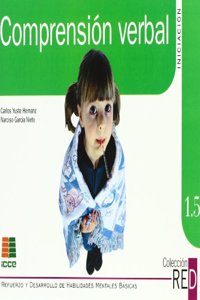 Comprension verbal, iniciacion (Refuerzo y desarrollo de habilidades mentales basicas) (Spanish Edition)