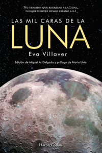 Mil Caras de la Luna (the Thousand Faces of the Moon - Spanish Edition)