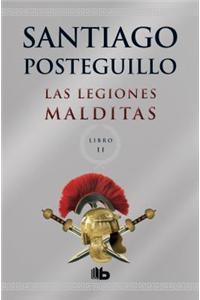 Las Legiones Malditas. Libro II = The Damn Legions. Book2