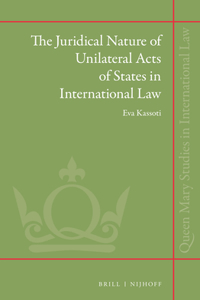 Juridical Nature of Unilateral Acts of States in International Law