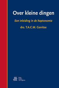 Over Kleine Dingen: Een Inleiding in de Haptonomie