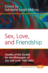 Sex, Love, and Friendship