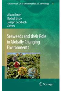 Seaweeds and Their Role in Globally Changing Environments