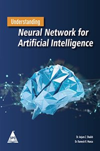 Understanding Neural Network for Artificial Intelligence