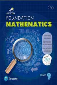 Pearson Nvision Foundation'2025 Mathematics Class 9, | Content Revised As Per the Latest NCERT Syllabus | Useful for School and Exams Like JEE, NEET, NSO, IOM, IMO, NSTSE, IOS | Includes Digital Assessment & Exam Preparation Strategy, Motivational