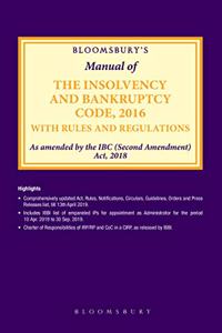 Bloomsbury's Manual of the Insolvency and Bankruptcy Code, 2016 with Rules and Regulations