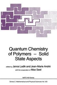 Quantum Chemistry of Polymers -- Solid State Aspects