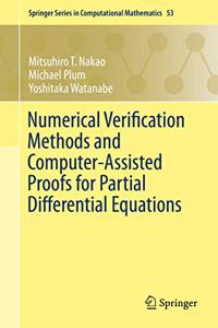 Numerical Verification Methods and Computer-Assisted Proofs for Partial Differential Equations