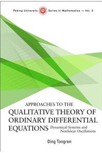 Approaches to the Qualitative Theory of Ordinary Differential Equations: Dynamical Systems and Nonlinear Oscillations