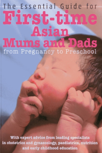 Essential Guide for First-Time Asian Mums & Dads