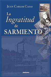 Ingratitud de Sarmiento